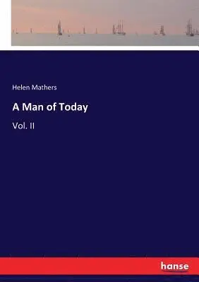 Helen Mathers - Man of Today, Häftad. Tillgänglighet: Lägg i varukorg