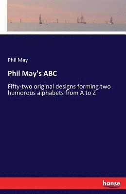 Phil May - Phil May's ABC, Häftad. Tillgänglighet: Lägg i varukorg