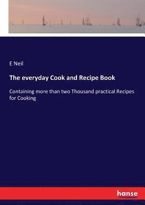 E Neil - everyday Cook and Recipe Book, Häftad