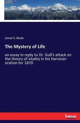 Lionel Smith Beale - Mystery of Life, Häftad. Tillgänglighet: Lägg i varukorg