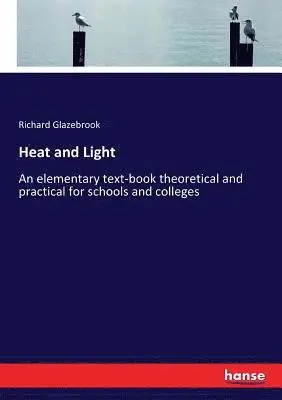 Richard Glazebrook - Heat and Light, Häftad. Tillgänglighet: Lägg i varukorg