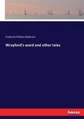 Wrayford's ward and other tales