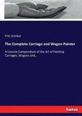 The Complete Carriage and Wagon Painter