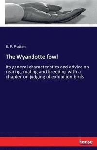 The Wyandotte fowl