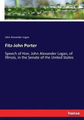 John Alexander Logan - Fitz-John Porter, Häftad. Tillgänglighet: Lägg i varukorg