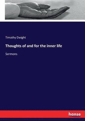 Thoughts of and for the inner life