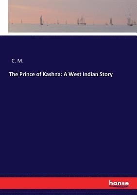 C M - Prince of Kashna, Häftad