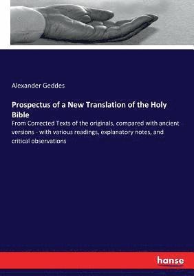 Alexander Geddes - Prospectus of a New Translation of the Holy Bible, Häftad