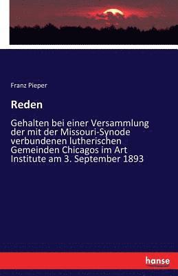 Franz Pieper - Reden, Häftad