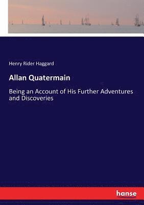 H Rider Haggard - Allan Quatermain, Häftad