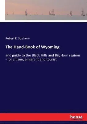 Robert E Strahorn - Hand-Book of Wyoming, Häftad. Tillgänglighet: Lägg i varukorg