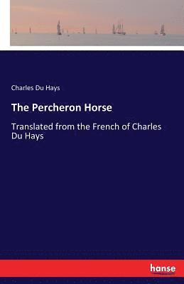 Charles Du Hays - Percheron Horse, Häftad. Tillgänglighet: Lägg i varukorg