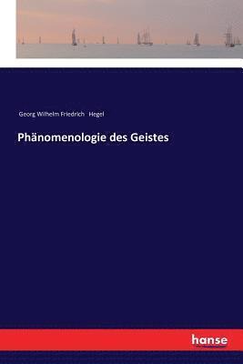 Georg Wilhelm Friedrich Hegel - Phänomenologie des Geistes, Häftad