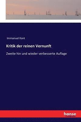 Immanuel Kant - Kritik der reinen Vernunft, Häftad