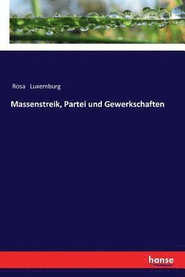 Rosa Luxemburg - Massenstreik, Partei und Gewerkschaften, Häftad