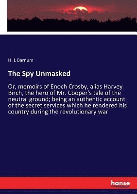 H L Barnum - Spy Unmasked, Häftad. Tillgänglighet: Lägg i varukorg