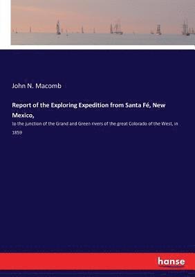 John N Macomb - Report of the Exploring Expedition from Santa Fé, New Mexico,, Häftad