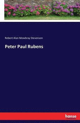 Robert Alan Mowbray Stevenson - Peter Paul Rubens, Häftad. Tillgänglighet: Lägg i varukorg