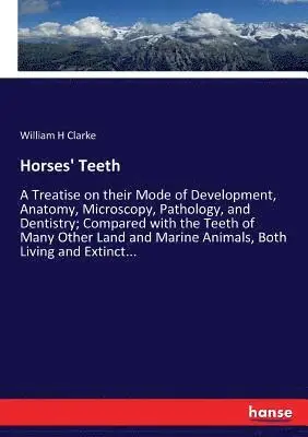 William H Clarke - Horses' Teeth, Häftad. Tillgänglighet: Lägg i varukorg