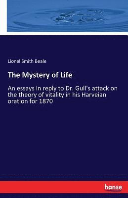 Lionel Smith Beale - Mystery of Life, Häftad. Tillgänglighet: Lägg i varukorg