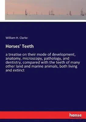 William H Clarke - Horses' Teeth, Häftad. Tillgänglighet: Lägg i varukorg