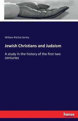 William Ritchie Sorley - Jewish Christians and Judaism, Häftad