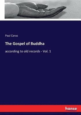 Paul Carus - Gospel of Buddha, Häftad