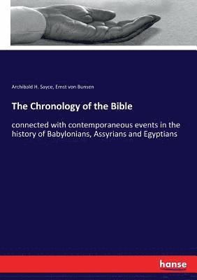 Ernst Von Bunsen, Archibald H Sayce - Chronology of the Bible, Häftad