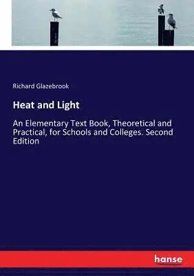 Richard Glazebrook - Heat and Light, Häftad. Tillgänglighet: Lägg i varukorg