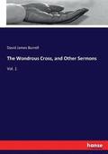 Wondrous Cross, and Other Sermons