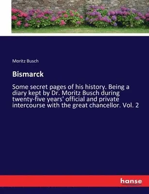 Moritz Busch - Bismarck, Häftad. Tillgänglighet: Lägg i varukorg