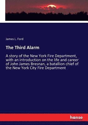 James L Ford - Third Alarm, Häftad. Tillgänglighet: Lägg i varukorg
