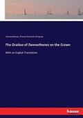 The Oration of Demosthenes on the Crown
