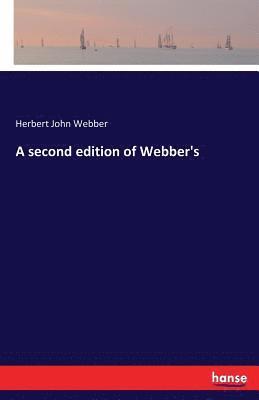 Herbert John Webber - second edition of Webber's, Häftad