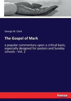George W Clark - Gospel of Mark, Häftad