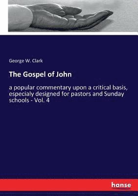 George W Clark - Gospel of John, Häftad