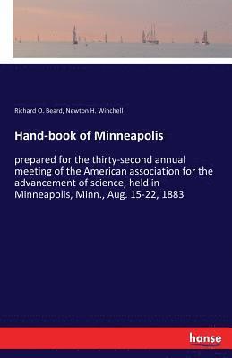 Richard O Beard, Newton H Winchell - Hand-book of Minneapolis, Häftad
