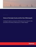 History of Hennepin County and the City of Minneapolis