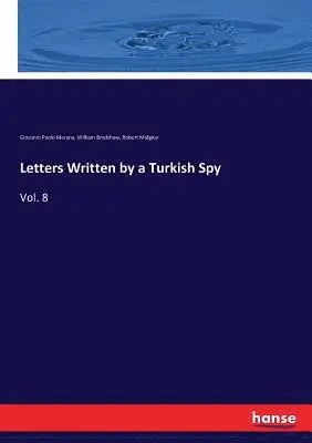 Giovanni Paolo Marana, William Bradshaw, Robert Midgley - Letters Written by a Turkish Spy, Häftad. Tillgänglighet: Lägg i varukorg