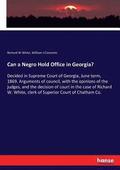 Can a Negro Hold Office in Georgia?