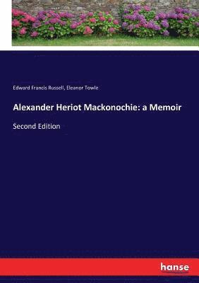 Edward Francis Russell, Eleanor Towle - Alexander Heriot Mackonochie, Häftad. Tillgänglighet: Lägg i varukorg