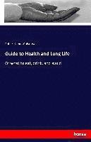 Robert James Culverwell - Guide to Health and Long Life, Häftad. Tillgänglighet: Lägg i varukorg