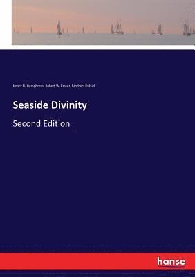 Henry N Humphreys, Robert W Fraser, Brothers Dalziel - Seaside Divinity, Häftad. Tillgänglighet: Lägg i varukorg
