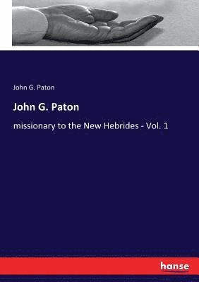John G Paton - John G. Paton, Häftad