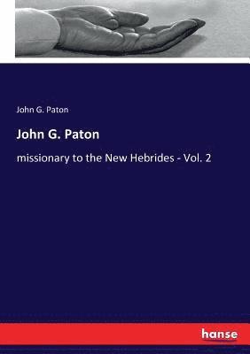 John G Paton - John G. Paton, Häftad