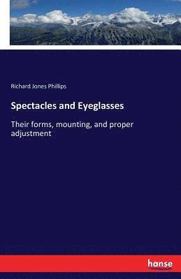 Richard Jones Phillips - Spectacles and Eyeglasses, Häftad. Tillgänglighet: Lägg i varukorg