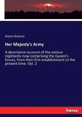 Walter Richards - Her Majesty's Army, Häftad. Tillgänglighet: Lägg i varukorg
