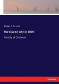 The Queen City in 1869