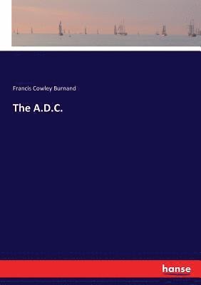 Francis Cowley Burnand - A.D.C., Häftad