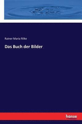 Rainer Maria Rilke - Buch der Bilder, Häftad